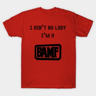 BAMF T-Shirt